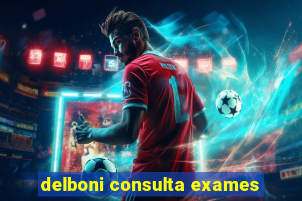 delboni consulta exames